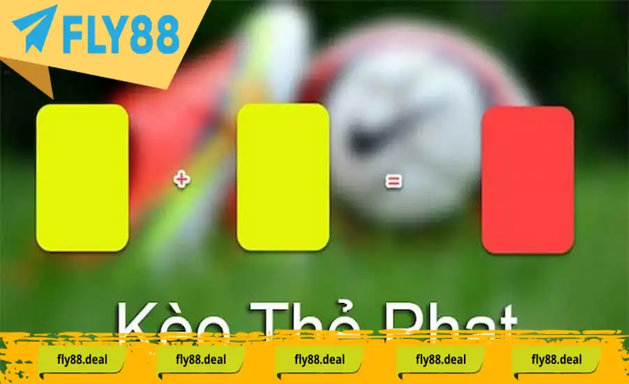 Kèo Thẻ Phạt: Hướng Dẫn Chi Tiết Cho Anh Em Bet Thủ - FLY88 DEAL Kèo Thẻ Phạt: Hướng Dẫn Chi Tiết Cho Anh Em Bet Thủ - FLY88 DEAL