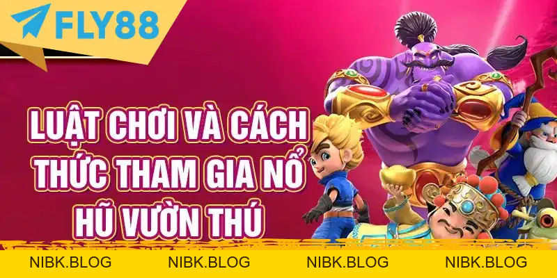 Luật Chơi Nổ Hũ - Mẹo & Chiến Thuật Hay - FLY88 DEAL Luật Chơi Nổ Hũ - Mẹo & Chiến Thuật Hay - FLY88 DEAL
