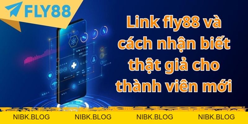 Link fly88 và cách nhận biết thật giả cho thành viên mới - FLY88 DEAL Link fly88 và cách nhận biết thật giả cho thành viên mới - FLY88 DEAL